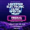 Leicester Electronic Music Open Mic Night